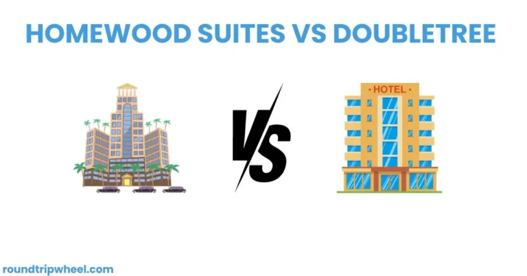 Homewood Suites vs Doubletree – What Are Key Differences?