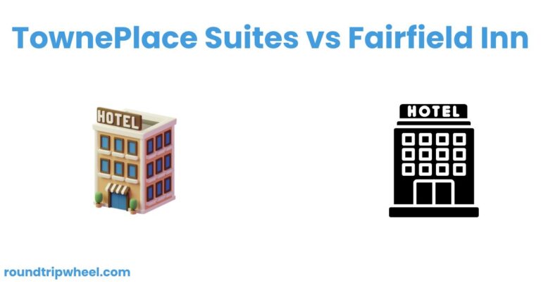 TownePlace Suites vs Fairfield Inn: What’s the Difference?