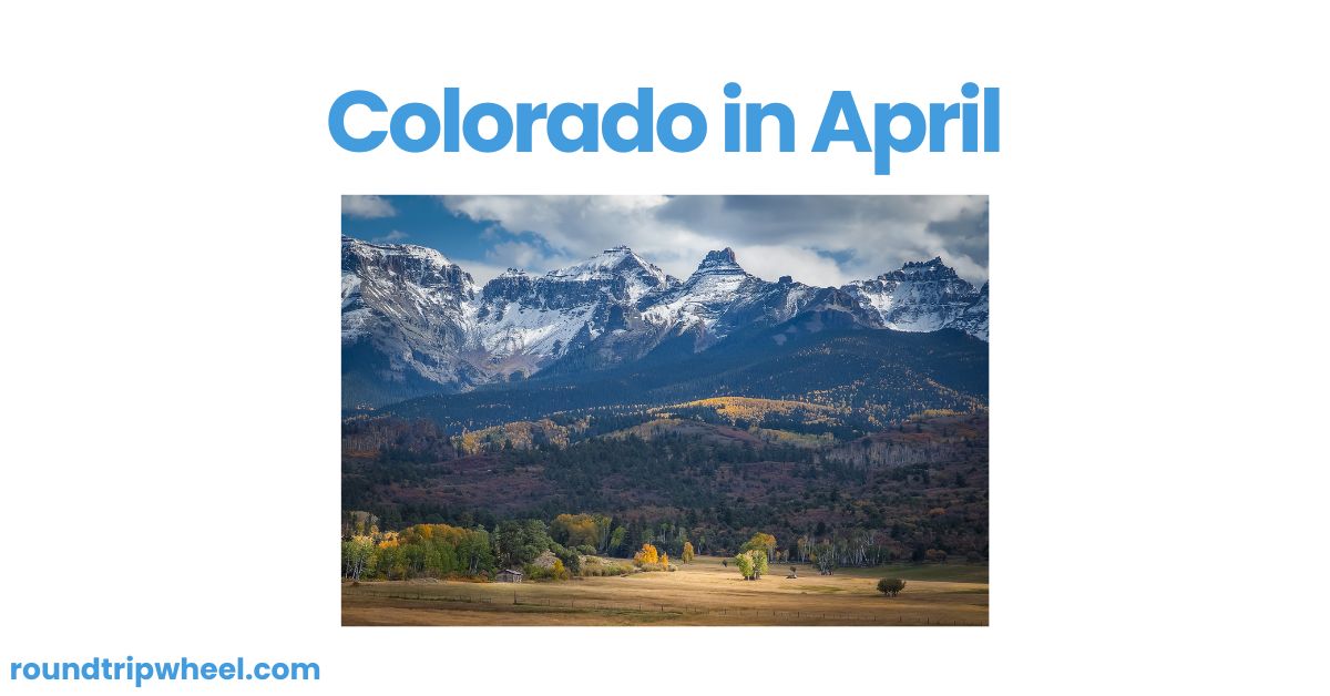 Colorado in April