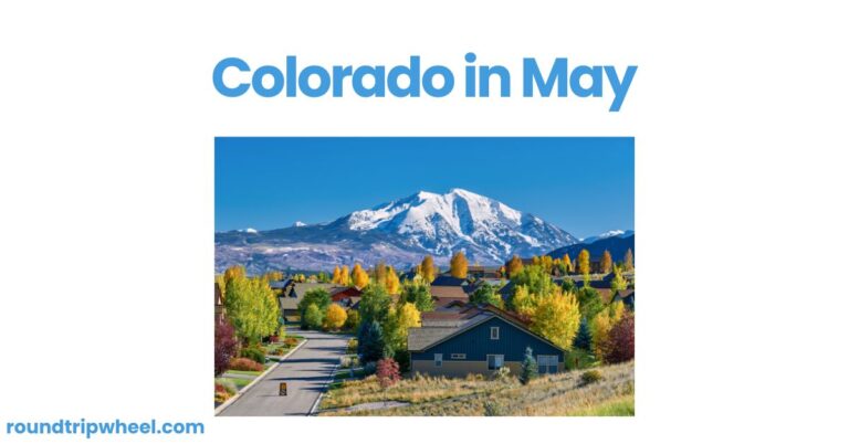 Exploring Colorado’s Majesty in May