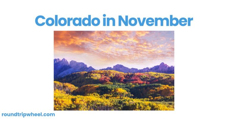 Colorado in November: A Wonderland of Outdoor Adventures and Indoor Delights