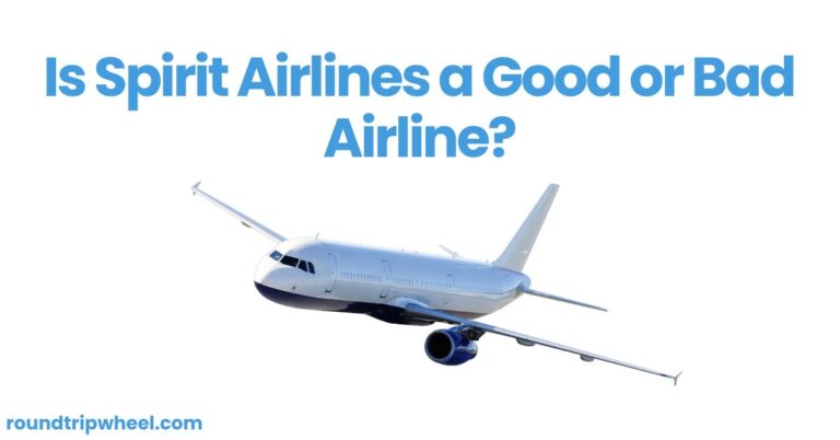 Is Spirit Airlines a Good or Bad Airline?