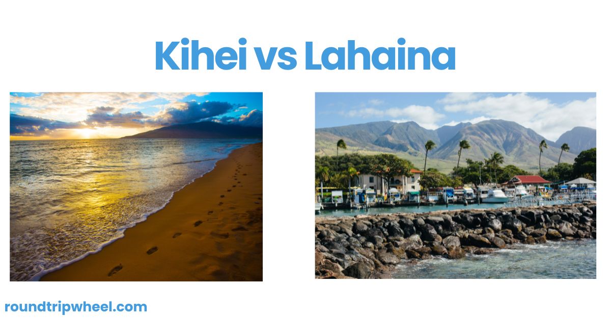 Kihei vs Lahaina