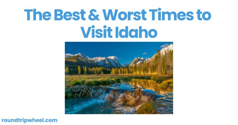 The Best & Worst Times to Visit Idaho