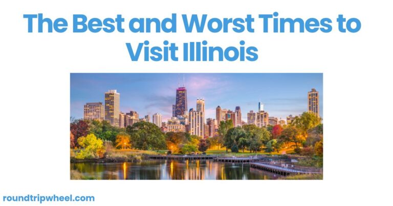 The Best and Worst Times to Visit Illinois