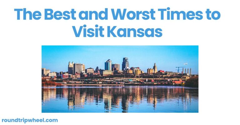 The Best and Worst Times to Visit Kansas