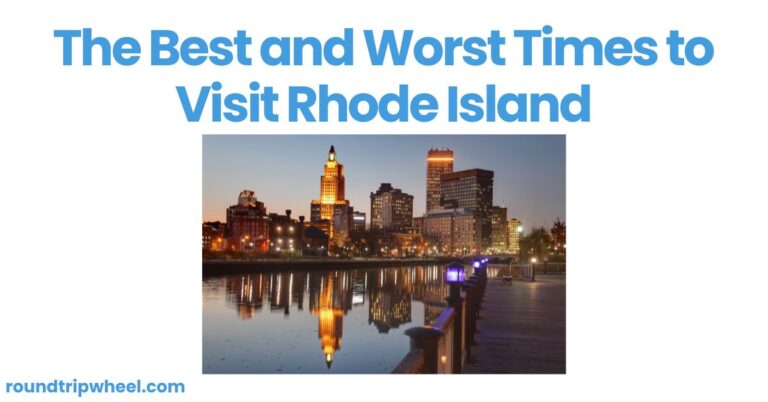 The Best and Worst Times to Visit Rhode Island