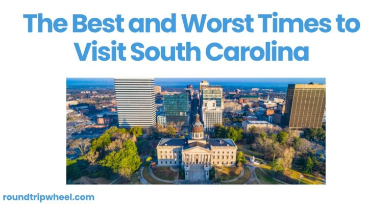 The Best and Worst Times to Visit South Carolina