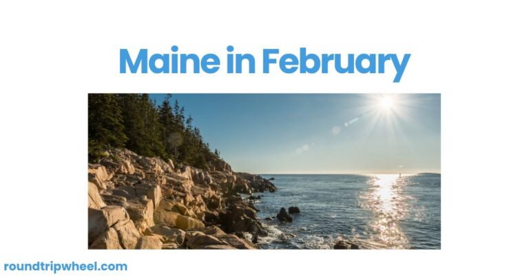 Maine in February: A Winter Wonderland of Adventure and Romance