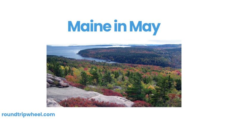 Maine in May: A Perfect Time to Experience the Pine Tree State