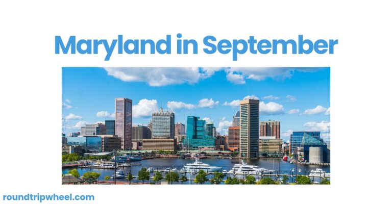 Maryland in September: A Transitional Month of Changing Seasons