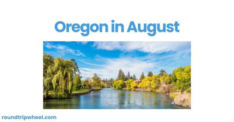 Oregon in August: Summer Adventures in the Pacific Northwest