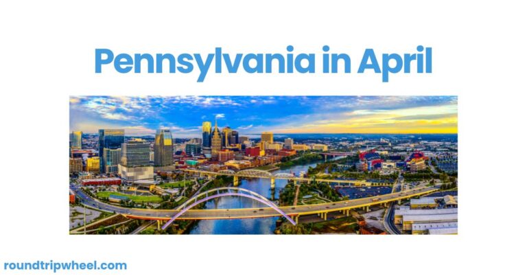 Pennsylvania in April: A Celebration of Spring