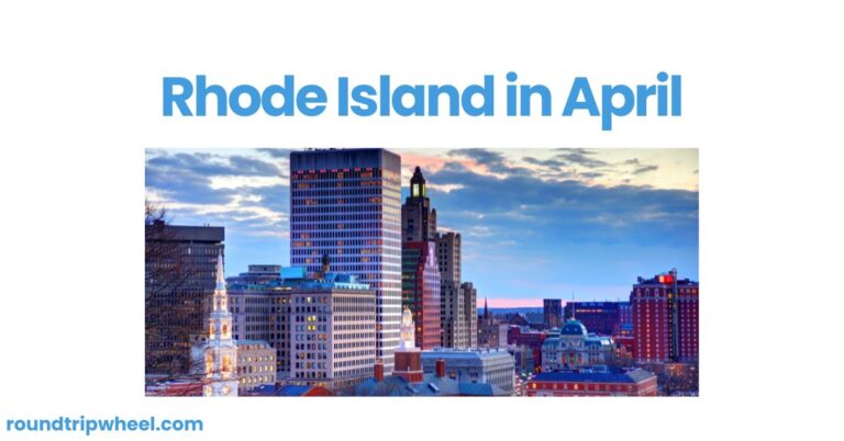 Rhode Island in April: A Springtime Awakening