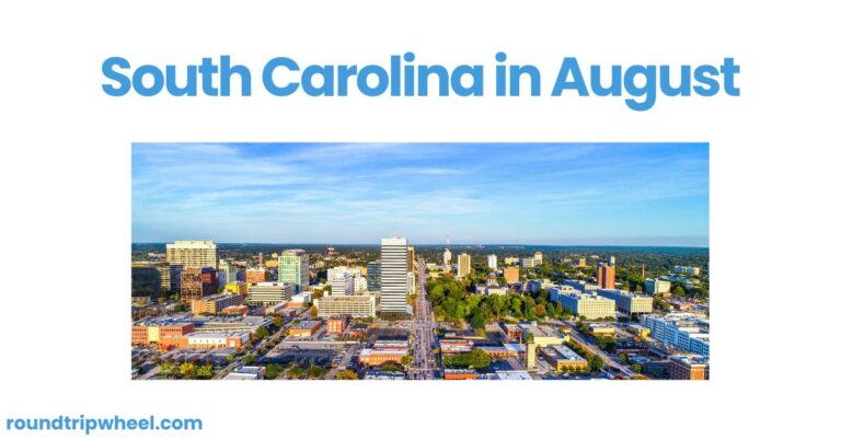 South Carolina in August: A Vibrant Experience