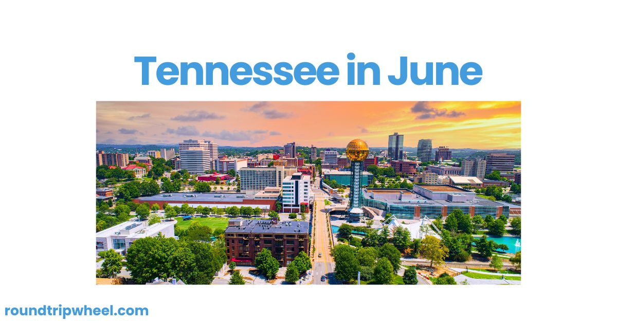 Tennessee in June