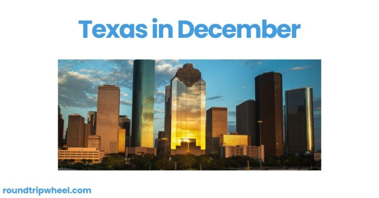 Texas in December: Discover the Best of Texas This December