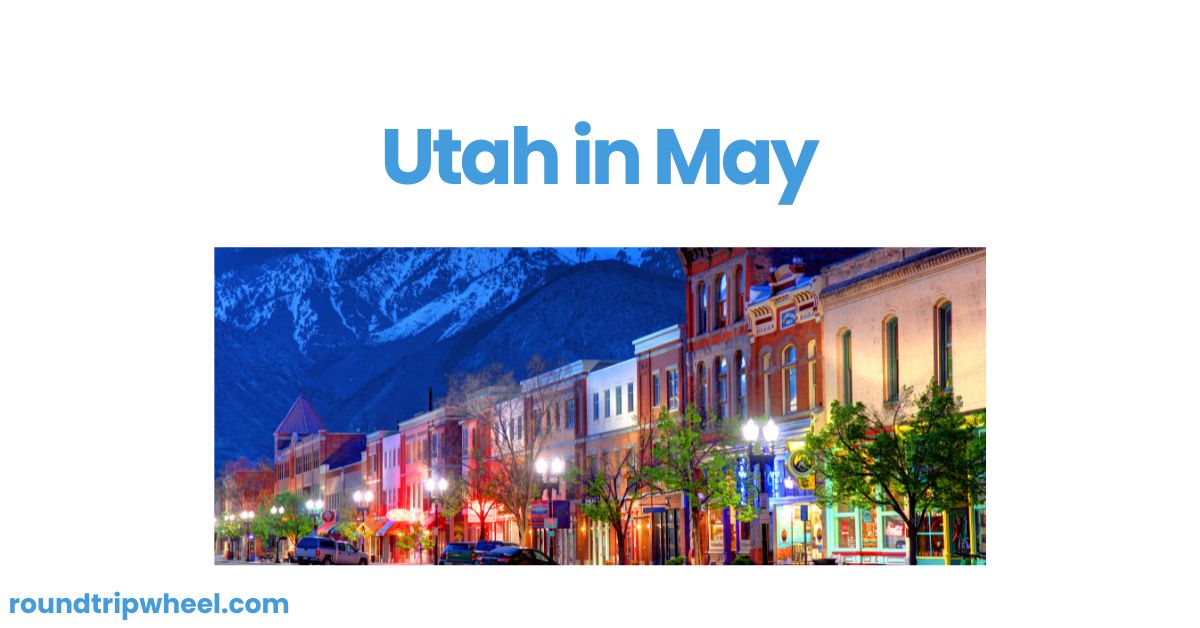 Utah in May