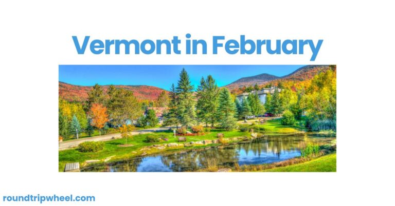 Vermont in February: A Winter Wonderland Adventure