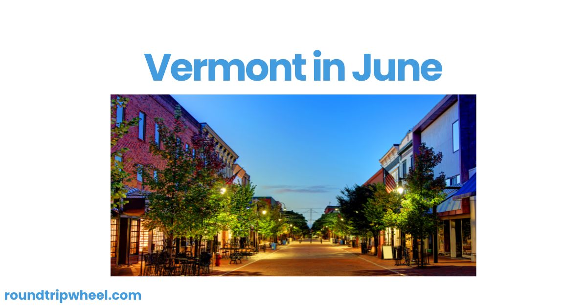 Vermont in June