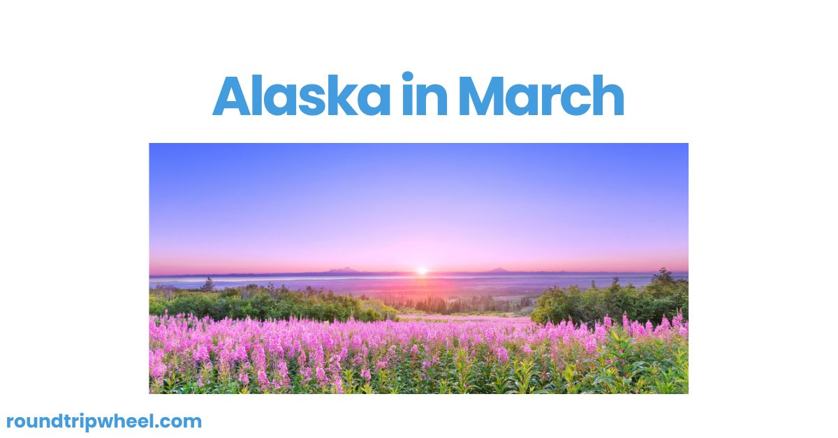 Alaska in March