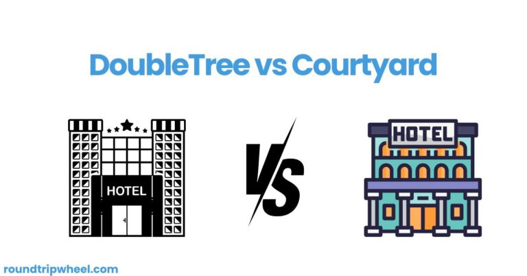 DoubleTree vs Courtyard: Choosing the Right Hotel for Your Stay