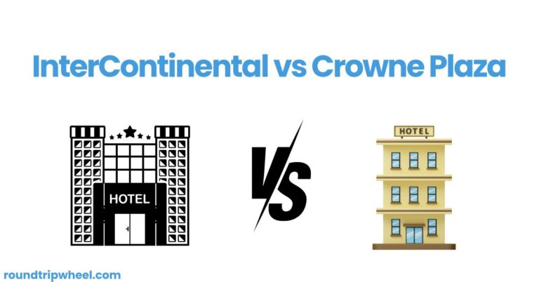 InterContinental vs. Crowne Plaza: Comparing Two Popular IHG Hotel Brands