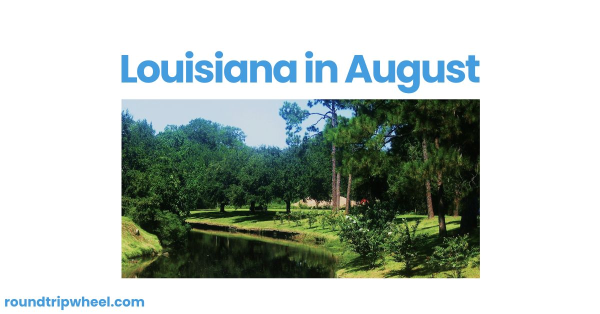 Louisiana in August