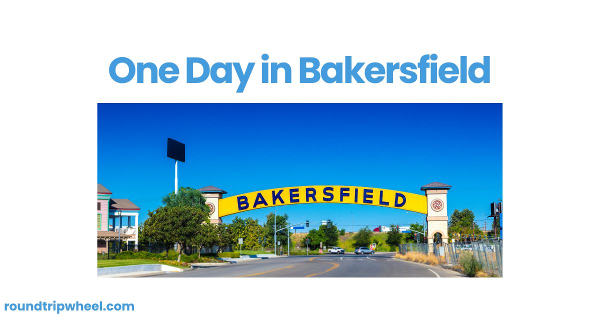 One Day in Bakersfield