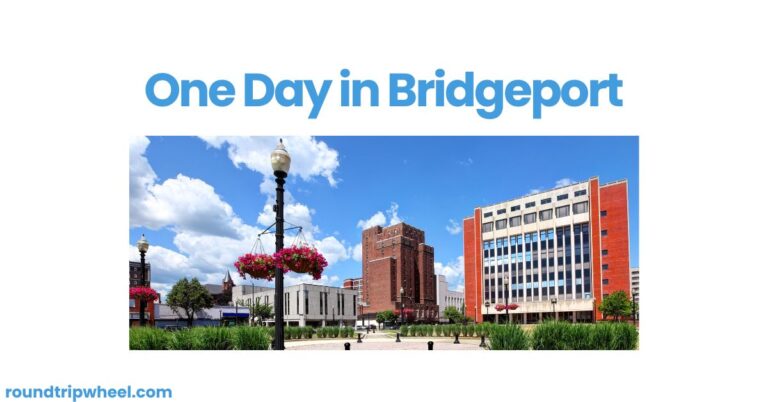 One Day in Bridgeport: Exploring Connecticut’s Hidden Gem