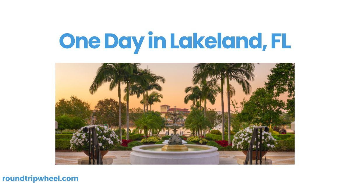 One Day in Lakeland, FL