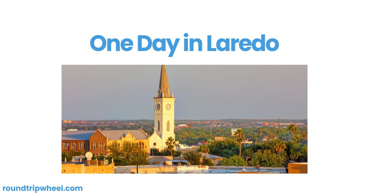 One Day in Laredo