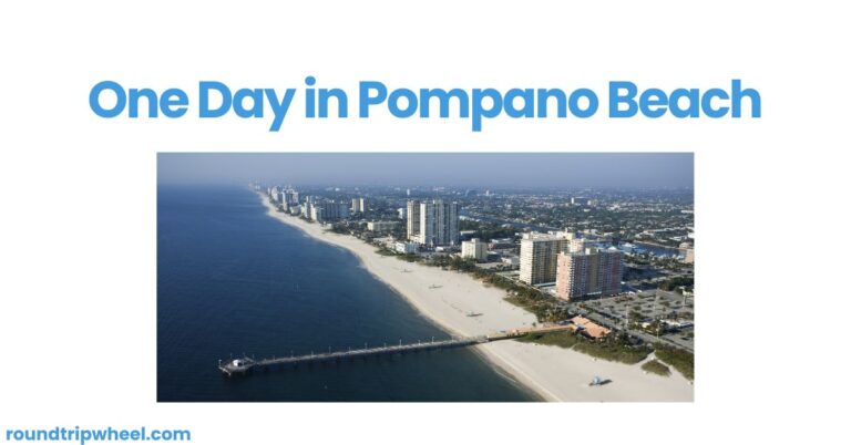 One Day in Pompano Beach: Sun, Sand, and Seaside Adventures