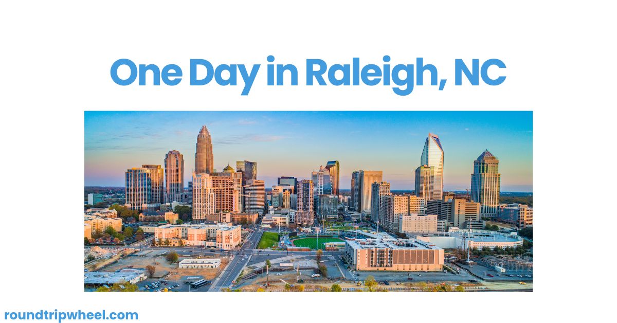 One Day in Raleigh, NC