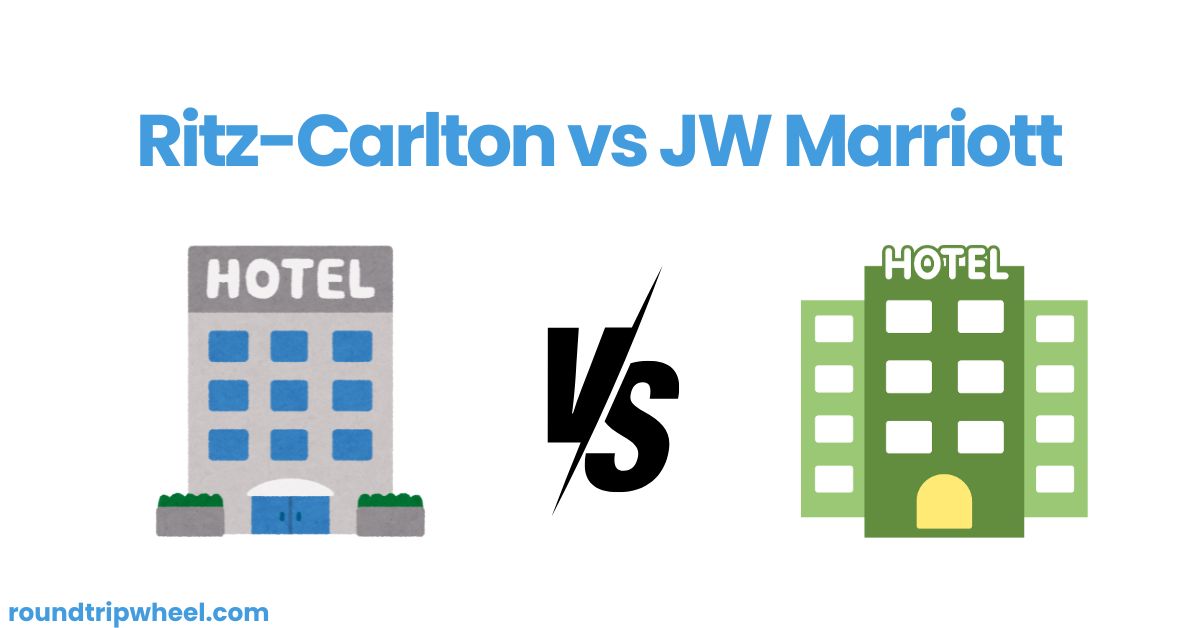 Ritz-Carlton vs JW Marriott