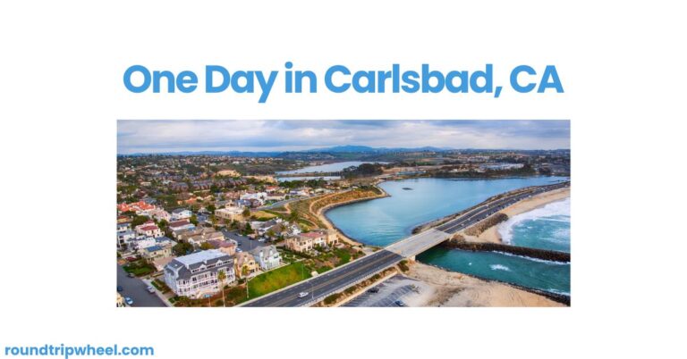 One Day in Carlsbad, CA: Explore Coastal Charms, Caverns, and Culinary Delights