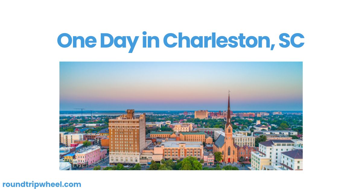 One Day in Charleston, SC