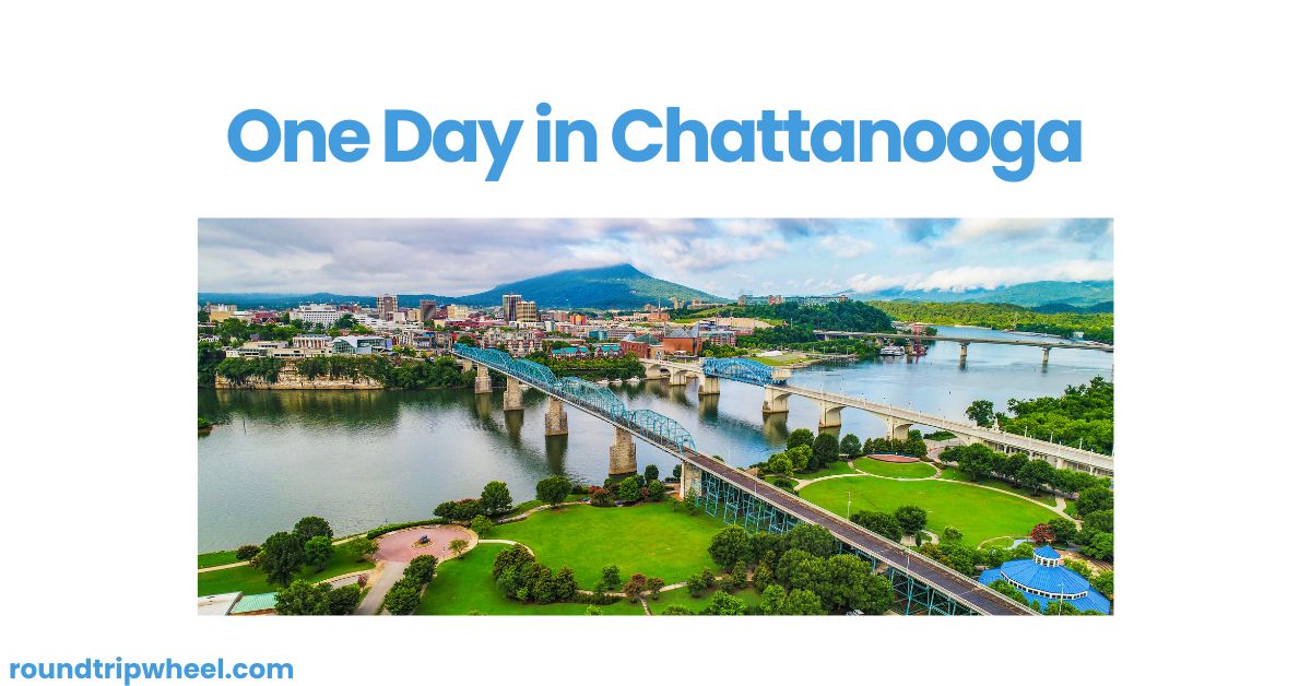 One Day in Chattanooga