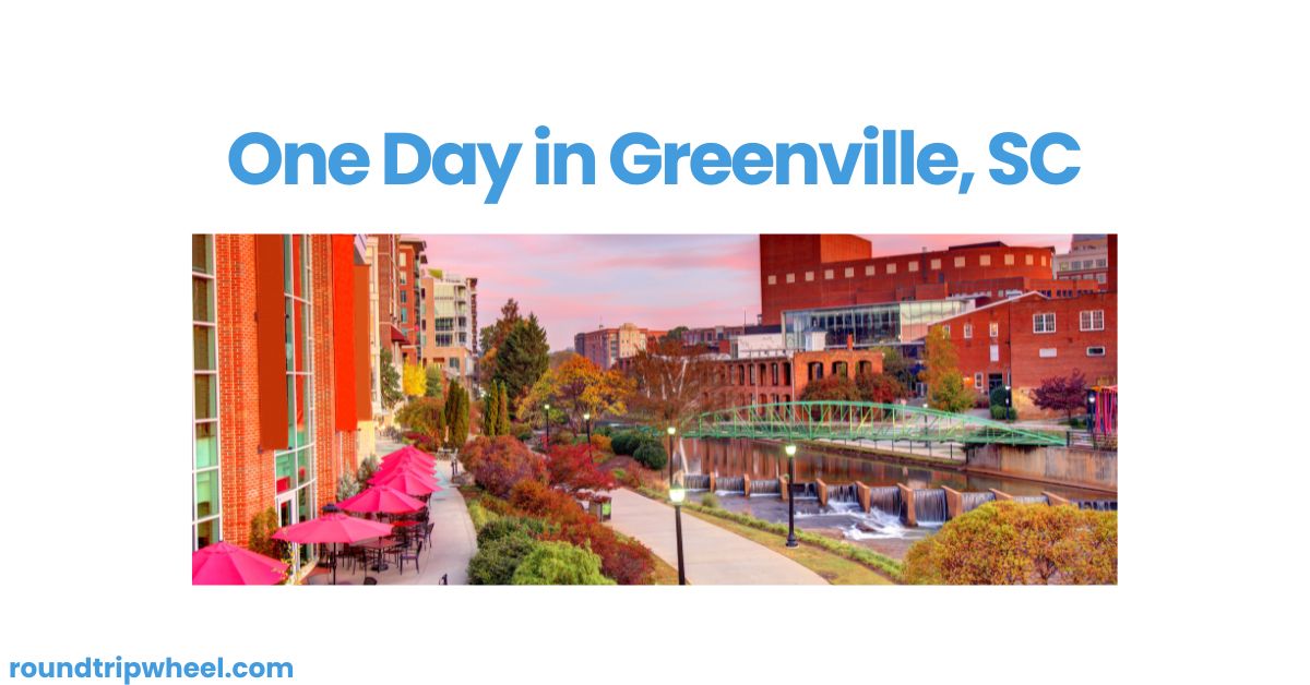 One Day in Greenville, SC