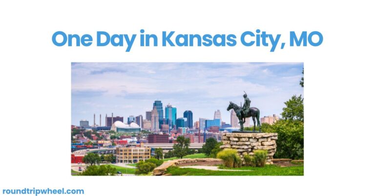 One Day in Kansas City, MO: A Whirlwind Tour of the Heart of America