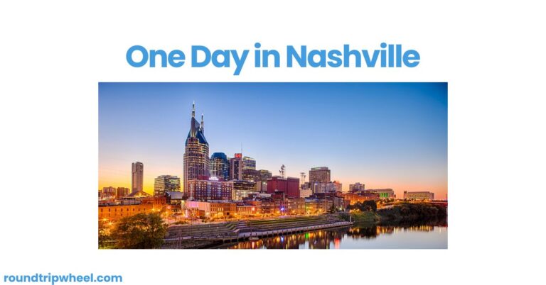 One Day in Nashville: Making the Most of Music City