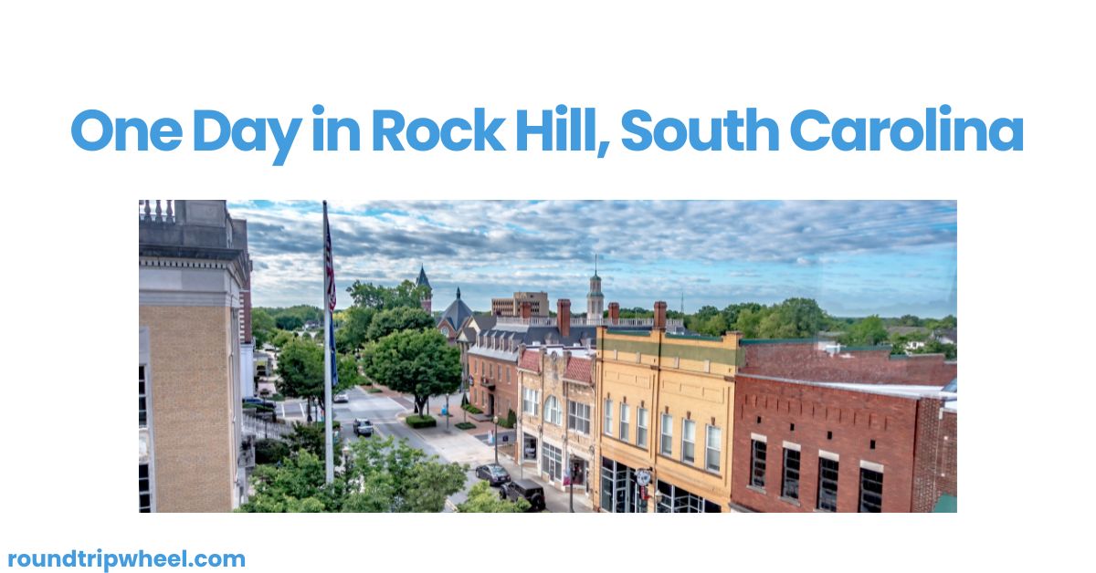 One Day in Rock Hill, South Carolina