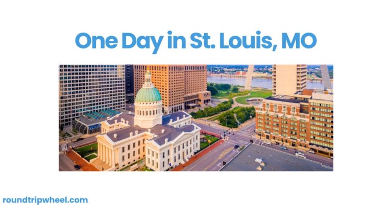 One Day in St. Louis: Gateway to Adventure